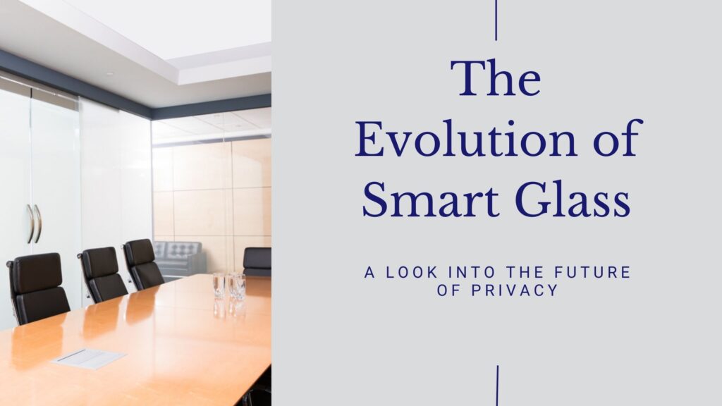 Smart Glass Privacy